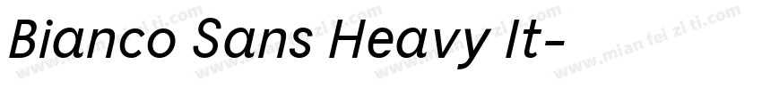 Bianco Sans Heavy It字体转换